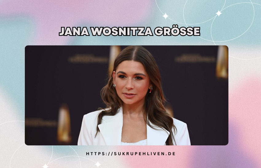Jana wosnitza größe – Wie groß ist die Sportmoderatorin wirklich?