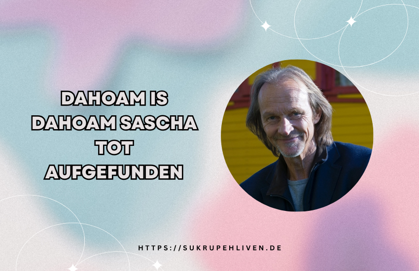 dahoam is dahoam sascha tot aufgefunden – Wahrheit zum Gerücht