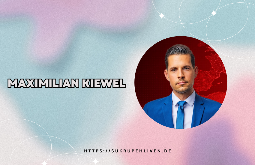 Maximilian Kiewel – Biografie, Alter, Beruf und Fakten