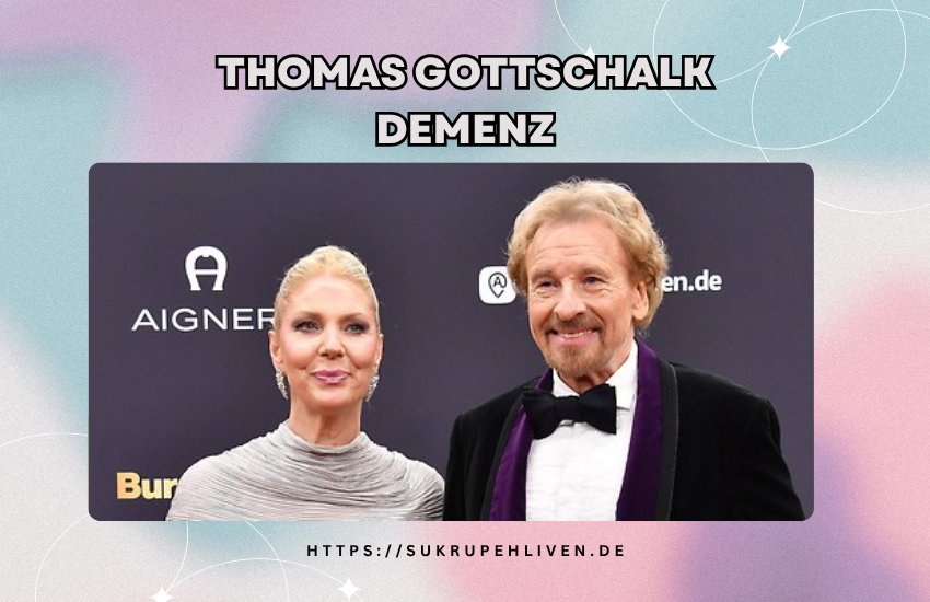 Thomas Gottschalk Demenz – Fakten, Gerüchte und Wahrheit