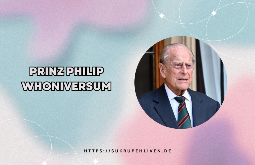 Prinz Philip Whoniversum – Bedeutung, Trend & ganze Wahrheit