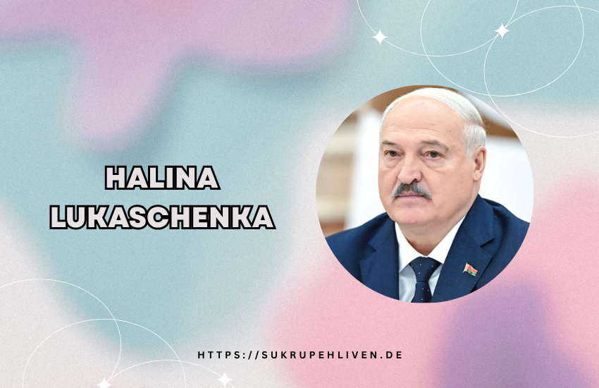 Halina lukaschenka Biography, Life, and Public Profile Explained