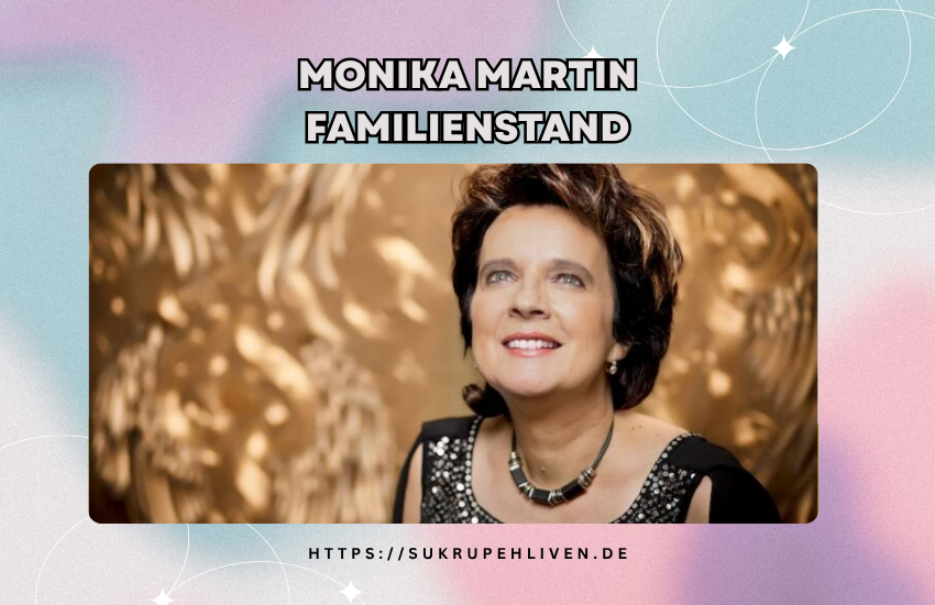 Monika Martin Familienstand – Ist die Schlagersängerin verheiratet?