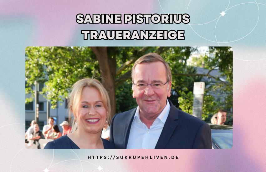 Sabine Pistorius Traueranzeige – Fakten und Hintergründe