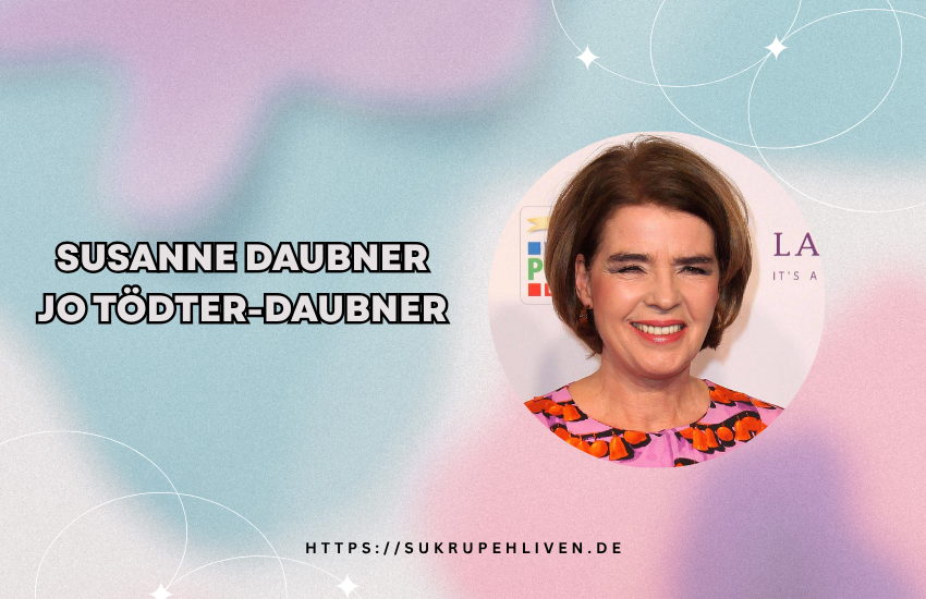 Susanne Daubner Jo Tödter-Daubner – Familie & Fakten