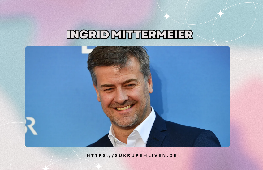 Ingrid Mittermeier – Biografie, Karriere und Privatleben im Überblick