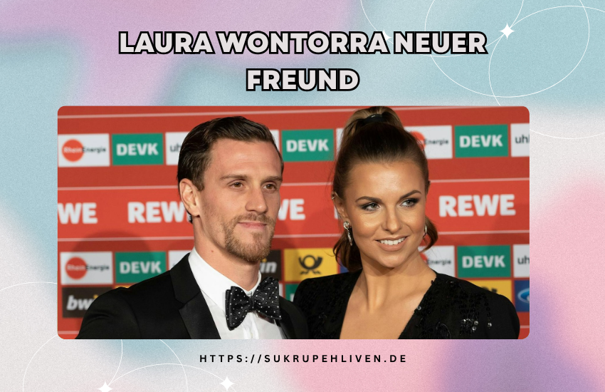 Laura Wontorra neuer Freund – aktuelle Fakten & Beziehung