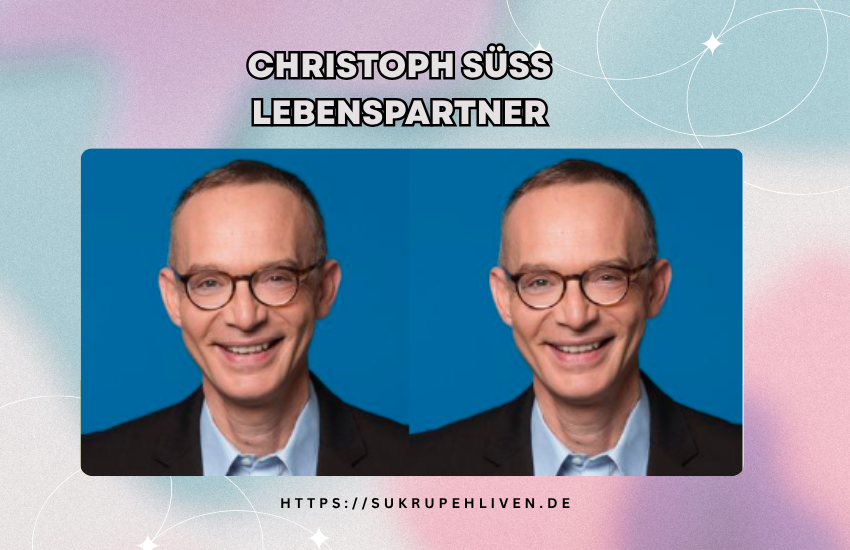 Christoph Süß Lebenspartner – Beziehung, Privatleben & Karriere