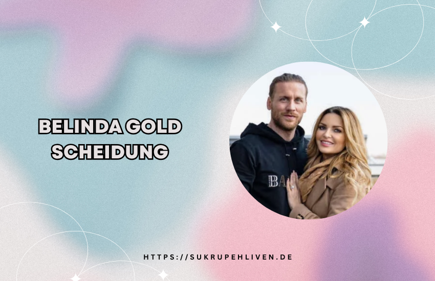 Belinda gold scheidung – Divorce Rumors, Biography & Media Analysis