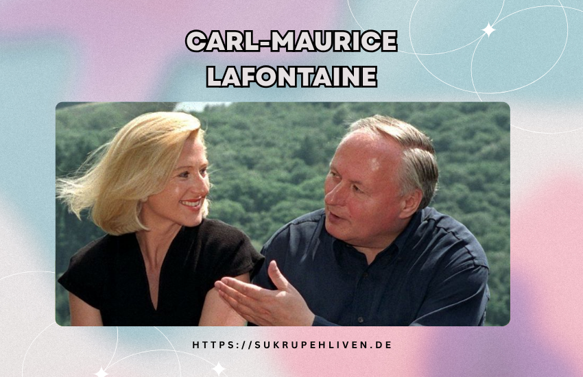 Carl-Maurice Lafontaine: Biografie, Karriere und Fakten