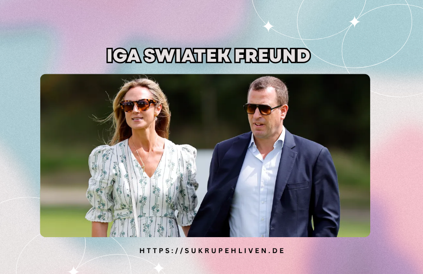 Iga swiatek freund – Beziehung und Fakten
