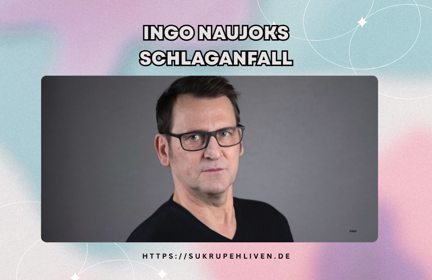 Ingo naujoks schlaganfall – was wirklich über seine gesundheit bekannt ist